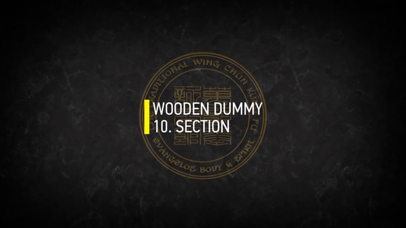 WOODEN DUMMY 10.SECTION